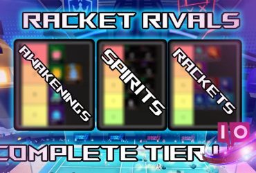 Lista de niveles de Racket Rivals: Mejores Espíritus, Despertares y Rackets Clasificados