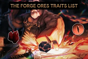 Lista de Rasgos Integral para Los Minerales de La Forja: Mejora Tu Experiencia de Juego