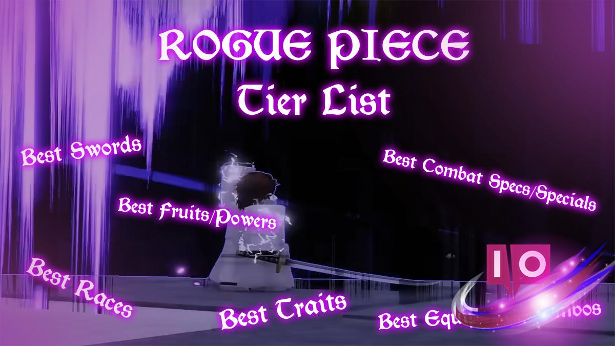 Lista de Niveles de Rogue Piece: Mejores Espadas, Razas [12 ENE]