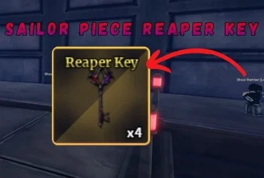 Sailor Piece Reaper Key: Cómo Conseguirlo Rápido
